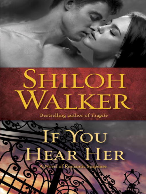 Title details for If You Hear Her by Shiloh Walker - Available